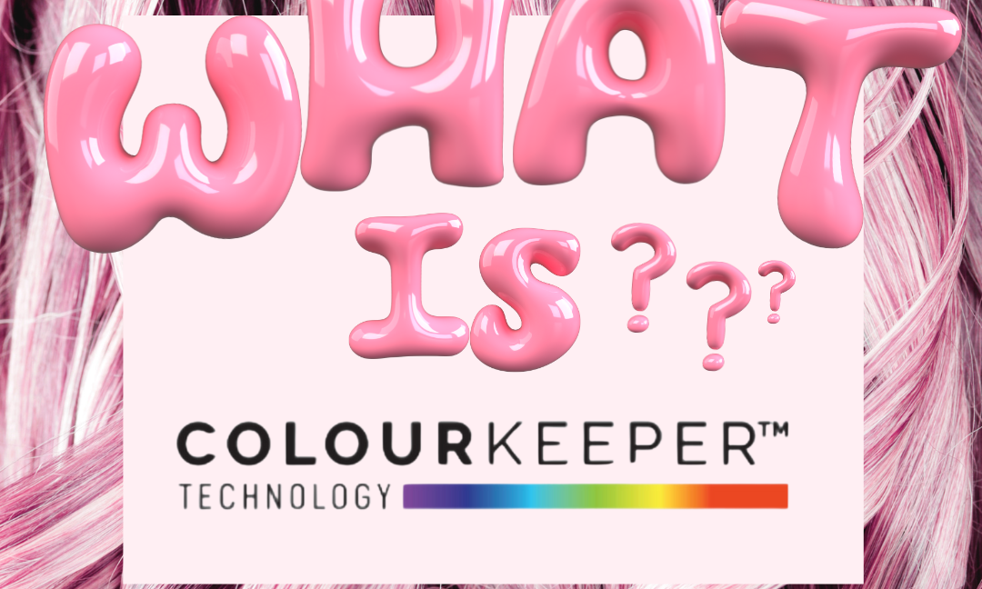 What is Colour Keeper Technology?
