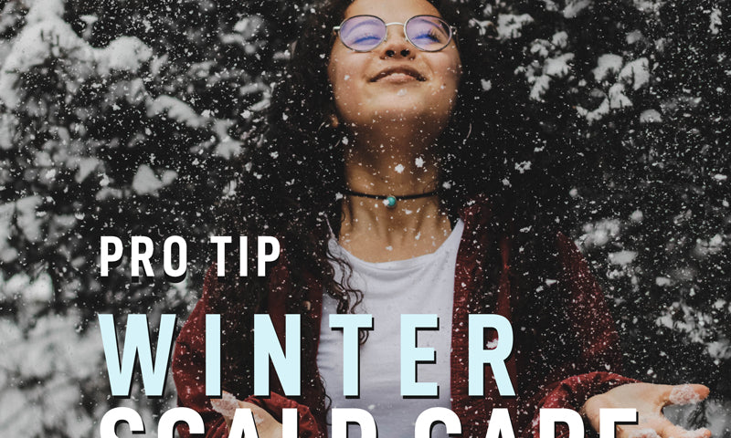 Winter Scalp Care:  Nourish, Moisturize, and Protect.