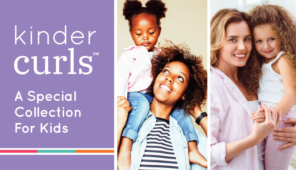 INTRODUCING…KINDER CURLS™.  A SPECIAL COLLECTION FOR KIDS!