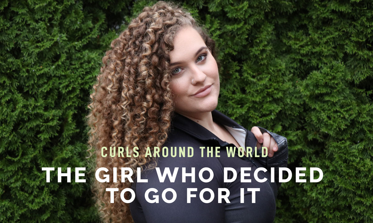 Curls Around the World: The girl who decided to go for it