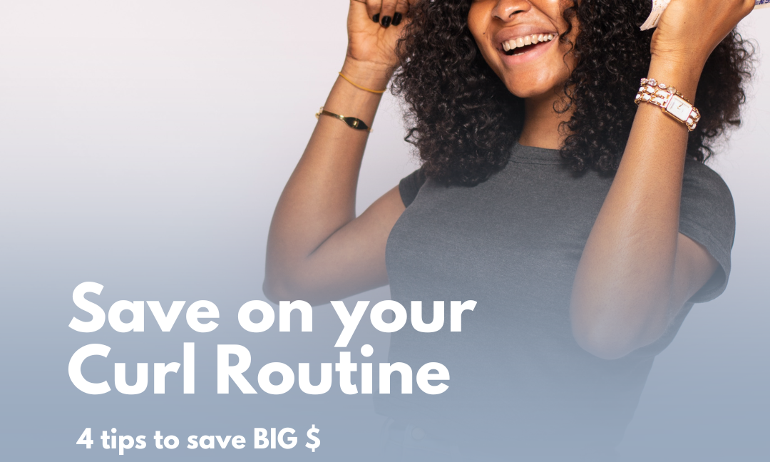 How to Save on Your Curl Care Routine with Curl Keeper: 4 Tips You’ll Love