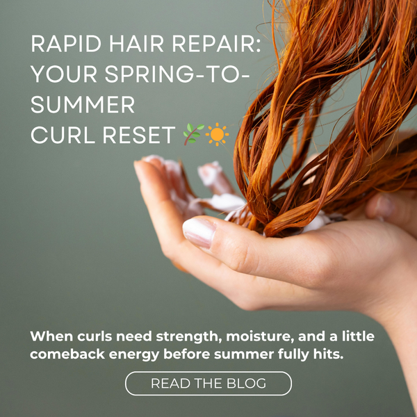 Rapid Hair Repair: Your Spring-to-Summer Curl Reset 🌿☀️